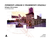 E-book, Frammenti urbani e frammenti spaziali : Bologna città europea, Erioli, Alessio, CLUEB
