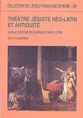 E-book, Théâtre jésuite néo-latin et antiquité : sur le Brutus de Charles Porée (1708), École française de Rome