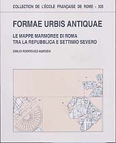 eBook, Formae Urbis antiquae : le mappe marmoree di Roma tra la Repubblica e Settimio Severo, École française de Rome