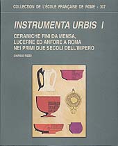 E-book, Instrumenta Urbis 1. : ceramiche fini da mensa, lucerne ed anfore a Roma nei primi due secoli dell'Impero, École française de Rome
