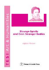 E-book, Strange spirits and even stranger bodies : l'icona di Elizabeth I nelle biografie di tre modernisti inglesi, Firenze University Press