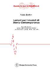 E-book, Lezioni per i moduli di storia contemporanea : secondo modulo : la storia italiana dal Risorgimento alla crisi morale e politica di fine secolo 20, Bertini, Fabio, Firenze University Press