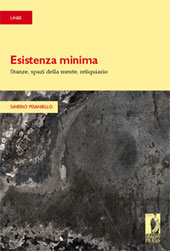 E-book, Esistenza minima : stanze, spazî della mente, reliquiario, Pisaniello, Saverio, Firenze University Press