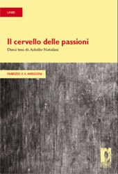 E-book, Il cervello delle passioni : dieci tesi di Adolfo Natalini, Firenze University Press