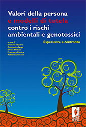 eBook, Valori della persona e modelli di tutela contro i rischi ambientali e genotossici : esperienze a confronto, Firenze University Press