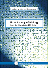 E-book, Short history of biology from the origins to the 20th century, Simonetta, Alberto M., 1930-, Firenze University Press