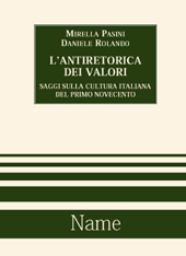 E-book, L'antiretorica dei valori : saggi sulla cultura italiana del primo Novecento, Pasini, Mirella, Name