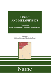 E-book, Logic and metaphysics : proceedings of the International conference of Genoa 2001, Name