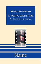 E-book, Il sogno seduttore : la Traviata e il cinema, Name