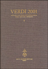 E-book, Verdi 2001 : atti del Convegno internazionale = proceedings of the international Conference, Parma, New York, New Haven, 24 gennaio-1. febbraio 2001, L.S. Olschki