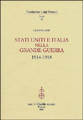 E-book, Stati Uniti e Italia nella grande guerra : 1914-1918, Saiu, Liliana, L.S. Olschki