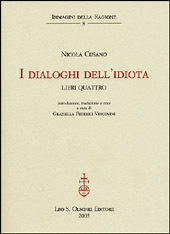 Chapter, I dialoghi dell'idiota : La mente (Libro terzo), L.S. Olschki