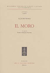 eBook, Il Moro, Heywood, Ellis, 1530-1576, L.S. Olschki