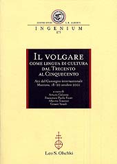 E-book, Il volgare come lingua di cultura dal Trecento al Cinquecento : atti del Convegno internazionale, Mantova, 18-20 ottobre 2001, L.S. Olschki