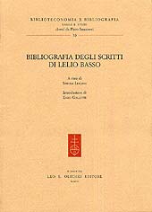 Chapter, Bibliografia degli scritti di Lelio Basso - Opere di e a cura di Lelio Basso, L.S. Olschki