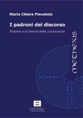 eBook, I padroni del discorso : Platone e la libertà della conoscenza, Pievatolo, Maria Chiara, PLUS-Pisa University Press