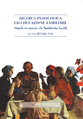 Chapter, Per una storia dell'educazione familiare nell'età moderna e contemporanea. Itinerari e prospettive di ricerca, Vita e Pensiero Università