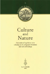 E-book, Culture and Nature : International Legislative Texts Referring to the Safeguard of Natural and Cultural Heritage, L.S. Olschki