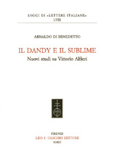 eBook, Il dandy e il sublime : nuovi studi su Vittorio Alfieri, Di Benedetto, Arnaldo, L.S. Olschki