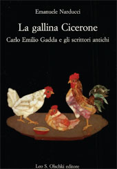 E-book, La gallina Cicerone : Carlo Emilio Gadda e gli scrittori antichi, L.S. Olschki