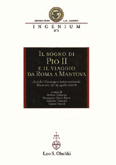 E-book, Il sogno di Pio II e il viaggio da Roma a Mantova : atti del Convegno internazionale, Mantova, 13-15 aprile 2000, L.S. Olschki