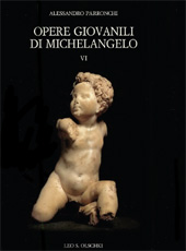 E-book, Opere giovanili di Michelangelo : VI : con o senza Michelangelo, L.S. Olschki