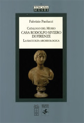 eBook, Catalogo del museo Casa Rodolfo Siviero di Firenze : la raccolta archeologica, Paolucci, Fabrizio, L.S. Olschki : Regione Toscana