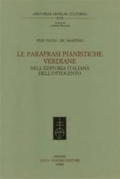 eBook, Le parafrasi pianistiche verdiane nell'editoria italiana dell'Ottocento, De Martino, Pier Paolo, L.S. Olschki