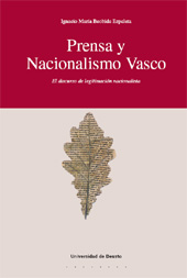 eBook, Prensa y nacionalismo vasco : el discurso de legitimación nacionalista, Universidad de Deusto