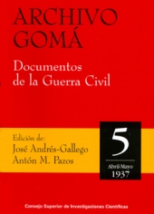 E-book, Archivo Gomá : documentos de la Guerra Civil : vol. 5 : abril-mayo de 1937, CSIC, Consejo Superior de Investigaciones Científicas