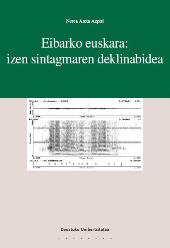 E-book, Eibarko euskara : izen sintagmaren deklinabidea, Areta, Nerea, Universidad de Deusto