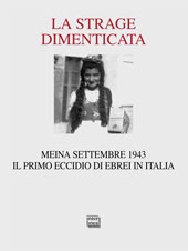 eBook, La strage dimenticata : Meina settembre 1943 : il primo eccidio di ebrei in Italia, Interlinea