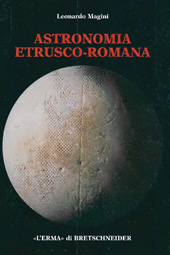 E-book, Astronomia etrusco-romana, Magini, Leonardo, "L'Erma" di Bretschneider