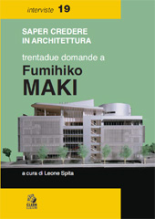 E-book, Saper credere in architettura : trentadue domande a Fumihiko Maki, Maki, Fumihiko, 1928-, CLEAN