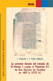 eBook, La primera década del reinado de Al-Hakam I, según el Muqtabis II, 1 de Ben Hayyän de Córdoba (m. 469 h./1076 J.C.), Real Academia de la Historia