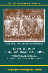 eBook, El Instituto de Investigaciones Pesqueras : tres décadas de historia de la investigación marina española, CSIC, Consejo Superior de Investigaciones Científicas