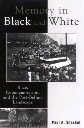 E-book, Memory in Black and White : Race, Commemoration, and the Post-Bellum Landscape, AltaMira Press