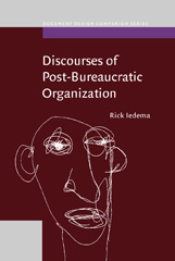 E-book, Discourses of Post-Bureaucratic Organization, Iedema, Rick A.M., John Benjamins Publishing Company