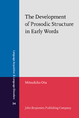 eBook, The Development of Prosodic Structure in Early Words, John Benjamins Publishing Company