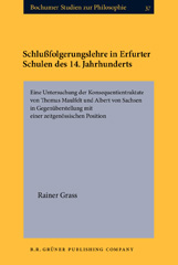 E-book, Schlussfolgerungslehre in Erfurter Schulen des 14. Jahrhunderts, Grass, Rainer, John Benjamins Publishing Company