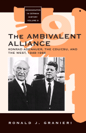 eBook, The Ambivalent Alliance : Konrad Adenauer, the CDU/CSU, and the West, 1949-1966, Berghahn Books