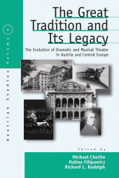 eBook, The Great Tradition and Its Legacy : The Evolution of Dramatic and Musical Theater in Austria and Central Europe, Berghahn Books