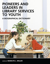 E-book, Pioneers and Leaders in Library Services to Youth, Bloomsbury Publishing