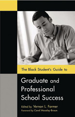 E-book, The Black Student's Guide to Graduate and Professional School Success, Farmer, Vernon L., Bloomsbury Publishing