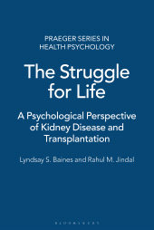 E-book, The Struggle for Life : A Psychological Perspective of Kidney Disease and Transplantation, Bloomsbury Publishing