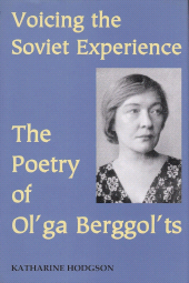 E-book, Voicing the Soviet Experience : The Poetry of Ol'ga Berggol'ts, The British Academy
