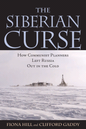 E-book, The Siberian Curse : How Communist Planners Left Russia Out in the Cold, Brookings Institution Press
