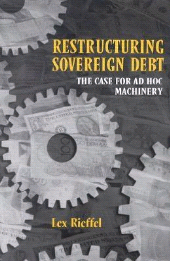 E-book, Restructuring Sovereign Debt : The Case for Ad Hoc Machinery, Brookings Institution Press