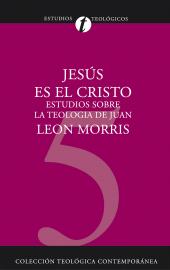E-book, Jesús es el Cristo : Estudios sobre la Teología de Juan, Editorial CLIE