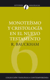 E-book, Monoteísmo y cristología en el N.T. : Dios crucificado, Editorial CLIE